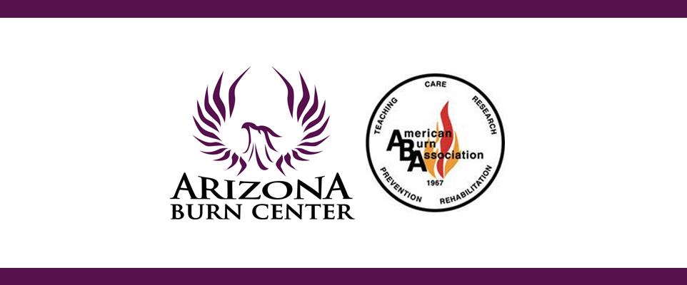 American Burn Association and Arizona Burn Center